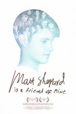 Watch Matt Shepard Is a Friend of Mine Online 123movieshub