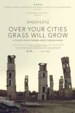 Watch Over Your Cities Grass Will Grow 123movieshub