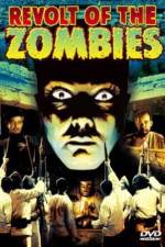 Watch Revolt of the Zombies Online 123movieshub