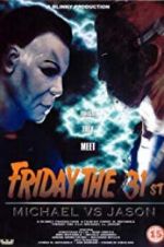 Watch Friday the 31st: Michael vs. Jason 123movieshub
