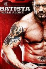 Watch WWE Batista - I Walk Alone 123movieshub