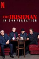Watch The Irishman: In Conversation 123movieshub