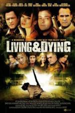 Watch Living & Dying 123movieshub