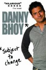 Watch Danny Bhoy: Subject to Change 123movieshub