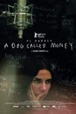 Watch A Dog Called Money 123movieshub