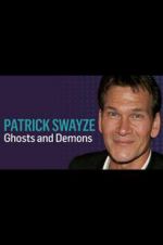 Watch Patrick Swayze: Ghosts and Demons 123movieshub