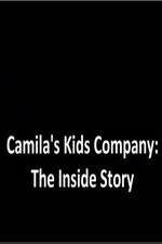 Watch Camila's Kids Company: The Inside Story Online 123movieshub
