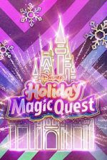 Watch Disney\'s Holiday Magic Quest (TV Special 2021) 123movieshub