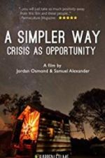 Watch A Simpler Way: Crisis as Opportunity 123movieshub