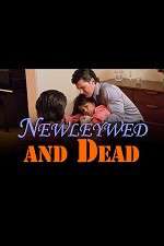 Watch Newlywed and Dead 123movieshub