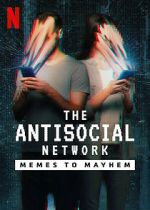 Watch The Antisocial Network: Memes to Mayhem 123movieshub