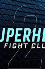 Watch Superhero Fight Club 2.0 123movieshub