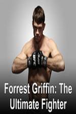 Watch Forrest Griffin: The Ultimate Fighter 123movieshub