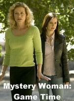 Watch Mystery Woman: Game Time Online 123movieshub
