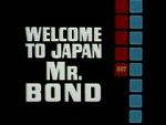 Watch Welcome to Japan, Mr. Bond 123movieshub