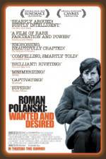 Watch Roman Polanski: Wanted and Desired 123movieshub