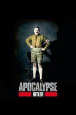 Watch Apocalypse The Rise of Hitler 123movieshub