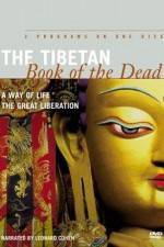 Watch The Tibetan Book of the Dead A Way of Life 123movieshub