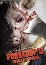 Watch Porkchop II: Rise of the Rind 123movieshub