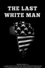 Watch The Last White Man 123movieshub