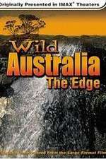 Watch Wild Australia The Edge 123movieshub