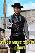 Watch If You Want to Live... Shoot! 123movieshub
