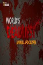 Watch Worlds Deadliest... Animal Apocalypse 123movieshub