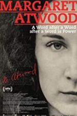 Watch Margaret Atwood: A Word after a Word after a Word is Power 123movieshub