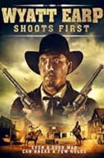 Watch Wyatt Earp Shoots First 123movieshub