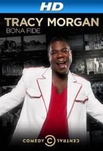 Watch Tracy Morgan: Bona Fide (TV Special 2014) 123movieshub