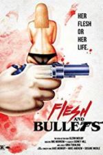 Watch Flesh and Bullets 123movieshub