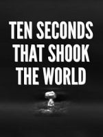 Watch Specials for United Artists: Ten Seconds That Shook the World Online 123movieshub