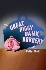 Watch The Great Piggy Bank Robbery (Short 1946) Online 123movieshub