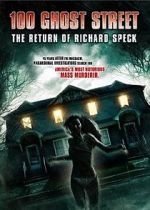 Watch 100 Ghost Street: The Return of Richard Speck 123movieshub
