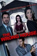Watch The Wrong House 123movieshub