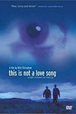 Watch This Is Not a Love Song 123movieshub