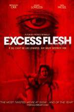 Watch Excess Flesh 123movieshub