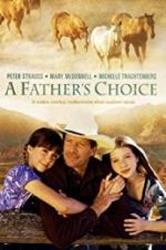 Watch A Father\'s Choice 123movieshub