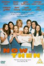 Watch Now and Then 123movieshub