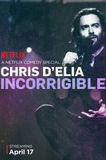 Watch Chris D'Elia: Incorrigible 123movieshub