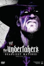 Watch WWE The Undertaker's Deadliest Matches 123movieshub