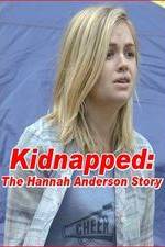 Watch Kidnapped: The Hannah Anderson Story 123movieshub