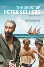 Watch The Ghost of Peter Sellers 123movieshub