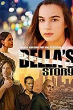 Watch Bella\'s Story 123movieshub