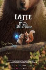 Watch Latte & the Magic Waterstone 123movieshub
