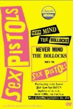 Watch Classic Albums Never Mind the Bollocks Here's the Sex Pistols 123movieshub