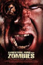Watch Gangsters Guns & Zombies 123movieshub