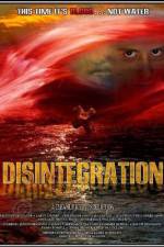 Watch Disintegration Online 123movieshub