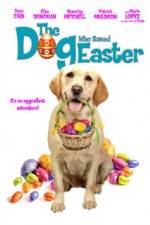 Watch The Dog Who Saved Easter 123movieshub