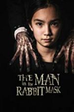 Watch The Man in the Rabbit Mask 123movieshub